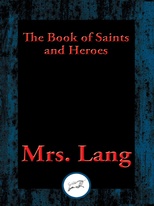 Title details for The Book of Saints and Heroes by Mrs. Lang - Available